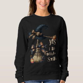 Ja, ich kann ein gestochenes Party mit Hexenlärm f Sweatshirt