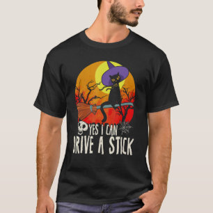 Ja, ich kann einen Schaltwagen fahren, Katze, Hexe T-Shirt