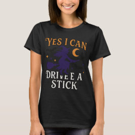 Ja, ich kann einen Stick fahren | Funny Hexehl Hal T-Shirt