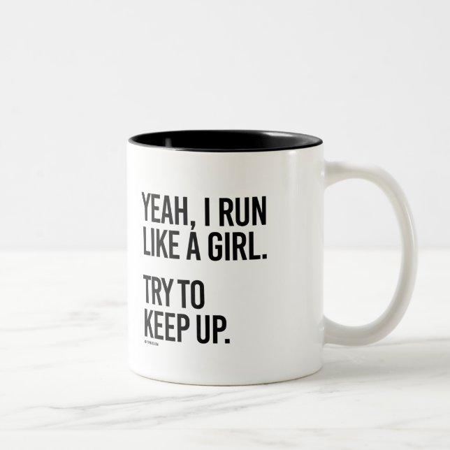 Ja, ich laufe wie ein Mädchen - behalt auf - Girl  Zweifarbige Tasse (Rechts)