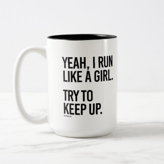 Ja, ich laufe wie ein Mädchen - behalt auf - Girl Zweifarbige Tasse