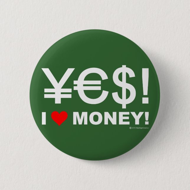Ja! Ich Liebe Geld! Button (Vorderseite)