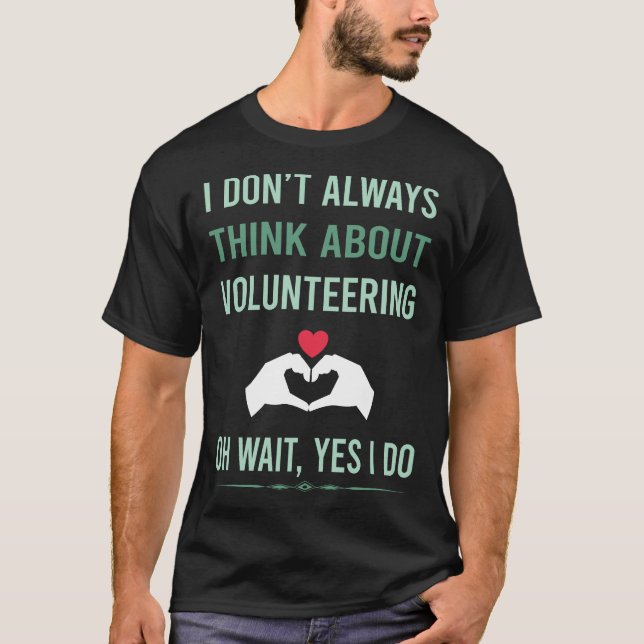 Ja, ich mache Freiwillige T-Shirt (Vorderseite)