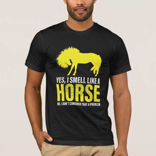 Ja, ich rieche wie ein Pferd im gelben T - Shirt (Vorderseite)