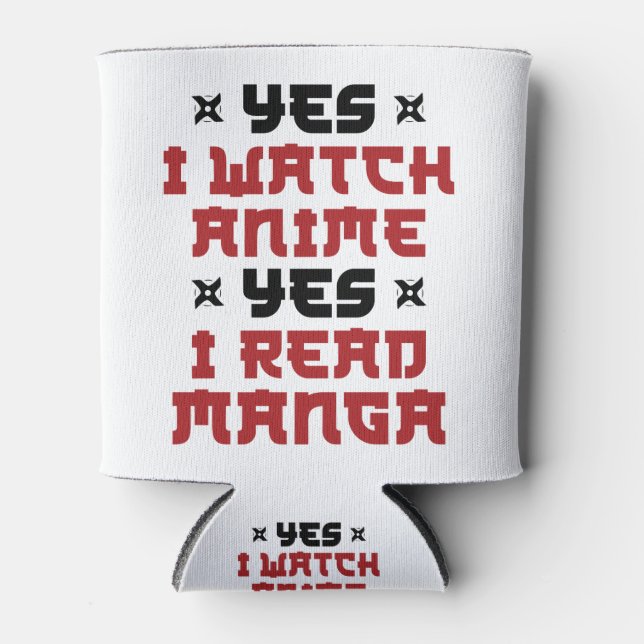 Ja, ich sehe Anime, Ja, ich lese Manga Dosenkühler (Vorderseite)
