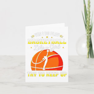 Ja, ich spiele Basketball wie ein Mädchen Karte