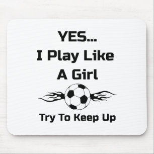 Ja...ich spiele wie ein Mädchen Flaming Soccer Byl Mousepad