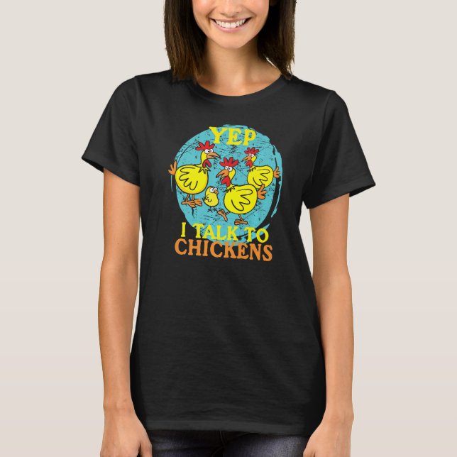 Ja, ich spreche mit Hühnern Tier für Männer Frauen T-Shirt (Vorderseite)