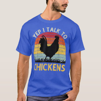 Ja, ich spreche mit Hühnern Vintage Hühnerfarm T-Shirt
