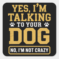 Ja, ich spreche mit Ihrem Hund Hundebesitzer Hunde