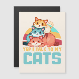 Ja, ich spreche mit meinem Cats-Adorable Trio Cat Magnetkarte