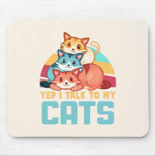 Ja, ich spreche mit meinem Cats-Adorable Trio Cat Mousepad