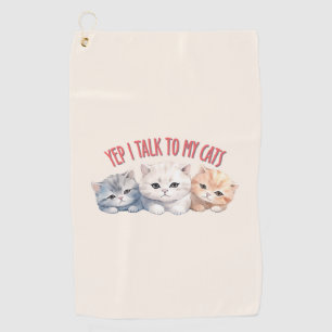 Ja, ich spreche mit meinen Katzen - Adorable Trio Golfhandtuch