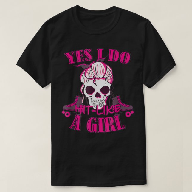 Ja, ich treffe mich wie ein Mädchen Roller Derby I T-Shirt (Design vorne)
