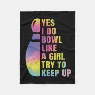 Ja, ich tue Bowl wie ein Girl-Bowling-Shirt Fleecedecke