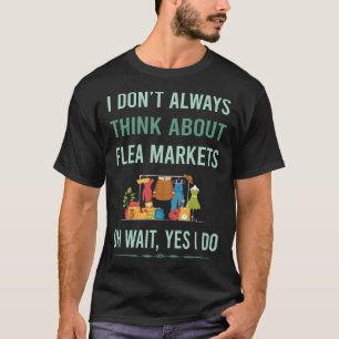 Ja, ich tue Flohmarkt T-Shirt