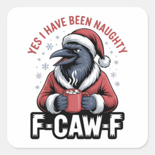 Ja, ich war unartig F-Caw-F Lustige Weihnachten Quadratischer Aufkleber