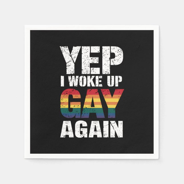 Ja, ich Weckte Gay wieder Stolz Regenbogen Que Gay Serviette (Vorderseite)