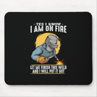 Ja, ich weiß, dass ich im Feuer bin Mousepad