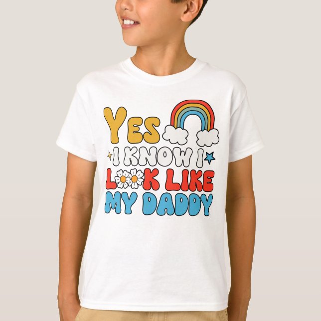 Ja, ich weiß, dass ich wie mein Vater aussehe T-Shirt (Vorderseite)