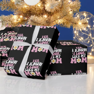 Ja, ich weiß, dass ich wie meine Mama aussehe Geschenkpapier