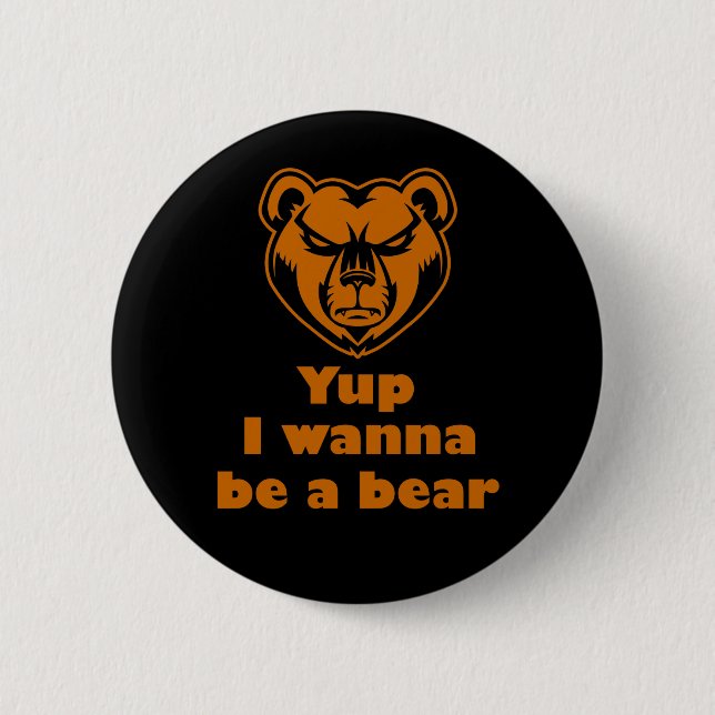 Ja, ich will ein Bär sein Button (Vorderseite)