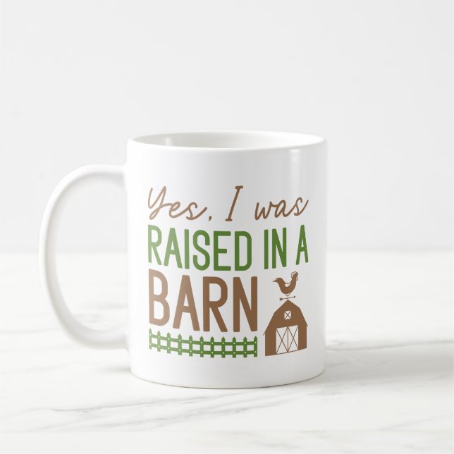 Ja, ich wurde in einer Scheune aufgezogen Kaffeetasse (Links)