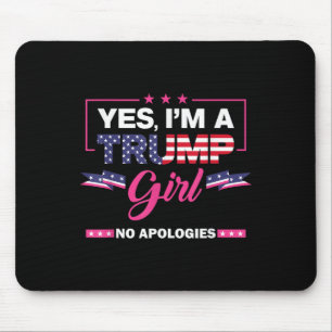 Ja im A Trump Girl No Entschuldigungen 2024 Electi Mousepad