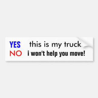 JA ist dieses mein LKW., NEIN, ich hilft Ihnen Autoaufkleber