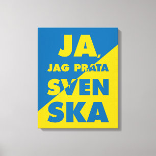 Ja, Jag Prata Svenska, ja, ich spreche Schwedisch Leinwanddruck