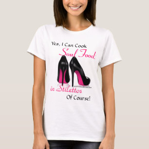 Ja kann ich Soul-Nahrung kochen! T-Shirt