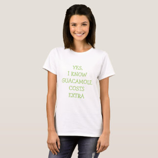 Ja kenne ich Guacamolekosten besonders T-Shirt