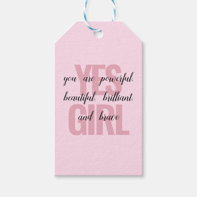 Ja Mädchen Sie sind schöne Motivierend Girl Print Geschenkanhänger (Vorderseite)