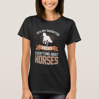 Ja, meine Tochter weiß alles über Pferde Pferd T-Shirt