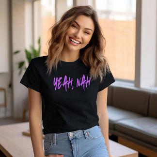 Ja, Nah T-Shirt