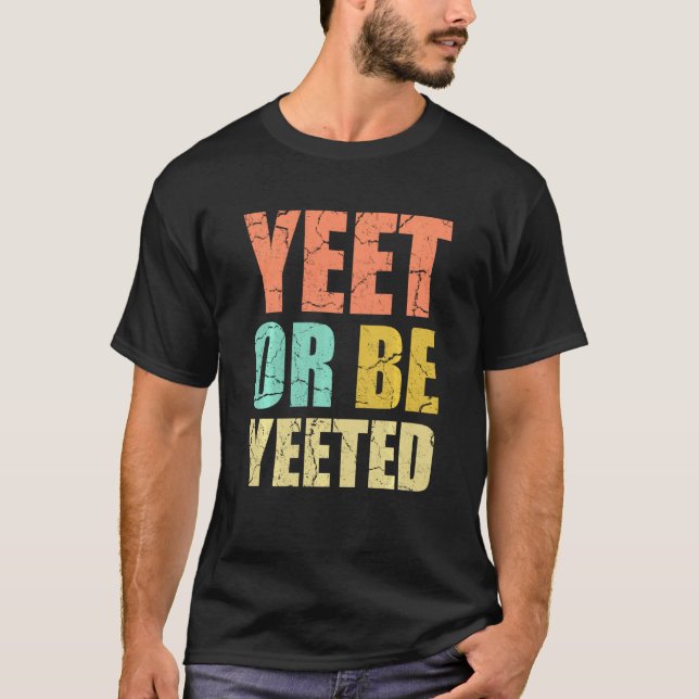 Ja, oder werden Sie geärgert lustig dank Meme Gag  T-Shirt (Vorderseite)