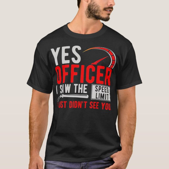 Ja Officer Ich sah den Chopper Mo für den Geschwin T-Shirt (Vorderseite)