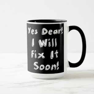 Ja Schatz Ich Werde Es Bald Reparieren Prokrastina Tasse