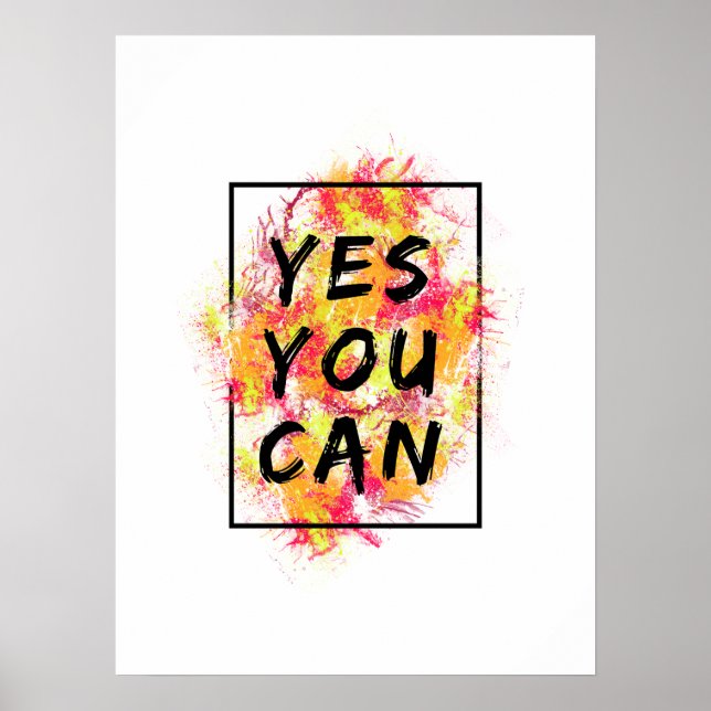 Ja, Sie können - Motivierend Zitat-Poster Poster (Vorne)