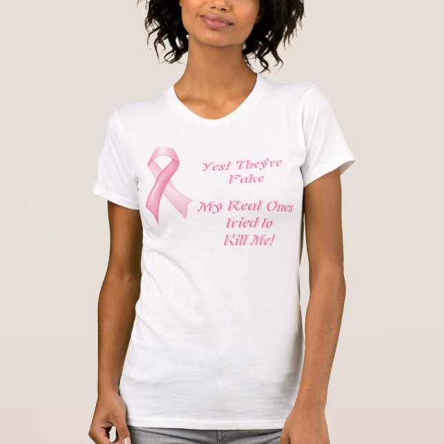 Ja, sie sind Fake Breast Cancer Ribbon T - Shirt (Vorderseite)