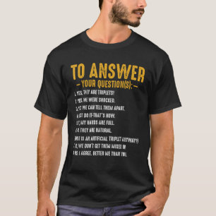 Ja, sie sind Triplets, die dem ältesten Spaß am Ge T-Shirt