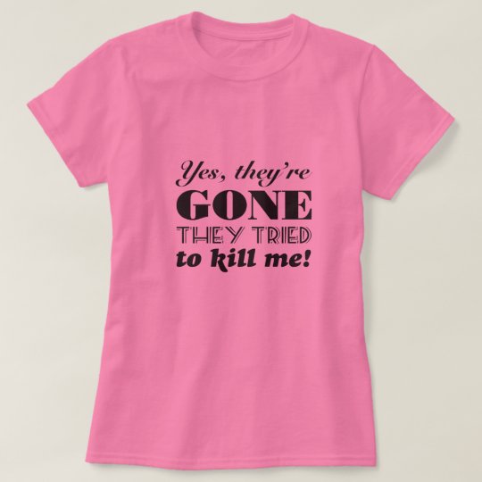 Ja sind sie gegangener T-Shirt