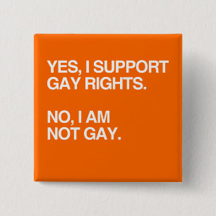 JA STÜTZE ICH RECHTE DER HOMOSEXUELLEN BUTTON