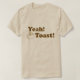 Ja! Toast! T-Shirt (Design vorne)