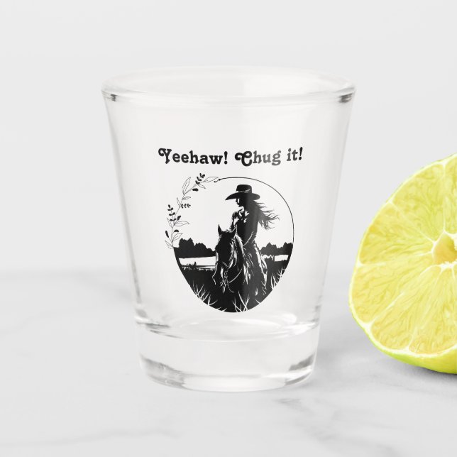 Ja! Umarmen! Western Horse Cowgirl auf Ranch Schnapsglas (Vorderseite)