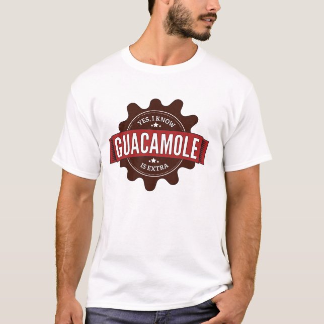 Ja weiß ich, dass Guacamole ExtraShirt ist T-Shirt (Vorderseite)