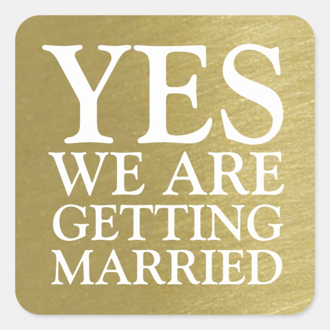 Ja, wir heiraten... Hochzeit. Quadratischer Aufkleber (Vorderseite)