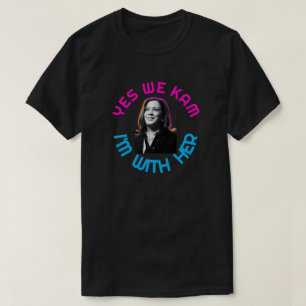 Ja Wir Kam Kamala T - Shirt
