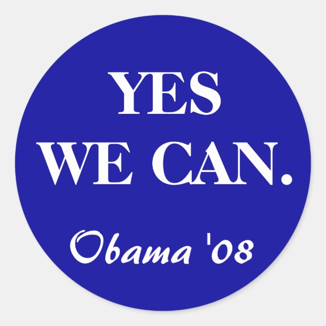 JA, WIR KÖNNEN. Obama '08 Runder Aufkleber (Vorderseite)