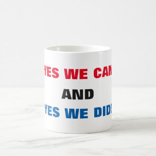 Ja, wir können und Ja, das haben wir getan! -Mug Kaffeetasse